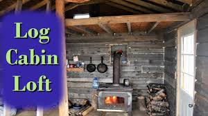 Maybe you would like to learn more about one of these? Building A Log Cabin The Loft Youtube