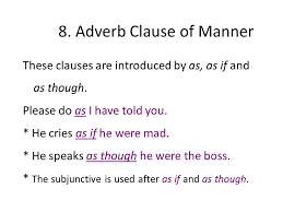 Introduced by where, wherever, or everywhere. What Is Adverbial Clause Of Manner Know It Info