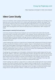 Our accounting case study examples will assist you in saving time and getting started with your paper. Ideo Case Study Essay Example