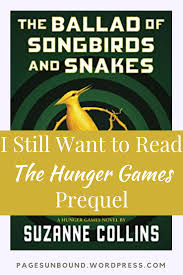 Why I Still Want To Read The Ballad Of Songbirds And Snakes In 2020 Ballad Hunger Games Novel Book Discussion