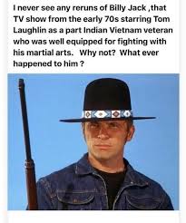 Bring back Billy Jack! Great movie from the early 70s 🎬👍💥