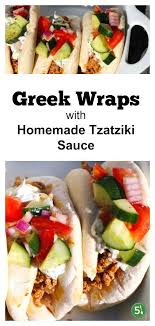 Greek Wraps With Homemade Tzatziki Sauce Recette Recette Et Scampis