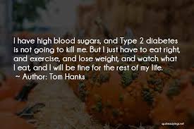 Top 36 Quotes Sayings About Type 2 Diabetes