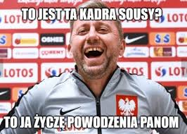 Kts weszło warszawa* apr 14, 1972 in warszawa, poland. Memy Goraco Po Selekcji Paulo Sousy Internauci Komentuja Decyzje Nowego Selekcjonera Polskiej Kadry Gol24