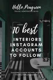 Top 10 Instagram Interiors Inspiration For August Interior Design Instagram Interior Blogs Best Interior Design Blogs