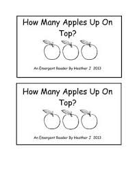 How Many Apples Up On Top Back To School Emergent Reader Emergent Readers Emergent Readers Free Apple Preschool