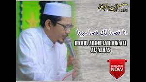Maybe you would like to learn more about one of these? Download Habib Abdullah Bin Ali Al Athas Inna Fatahna Laka Fathan Mubina Adhwa Tv In Hd Mp4 3gp Codedfilm