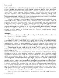 Așadar, ele nu urmăreau inițial tezele lui luther au găsit numeroși adepți în toată europa. Luteranismul