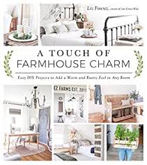 These diy home decor ideas on a budget are easy to make and you can complete most of them in less than a day. A Touch Of Farmhouse Charm Easy Diy Projects To Add A Warm And Rustic Feel To Any Room Kindle Edition By Fourez Liz Crafts Hobbies Home Kindle Ebooks Amazon Com