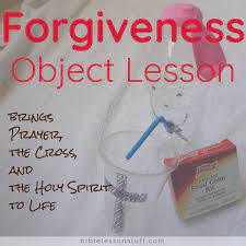 This is an object lesson on joy and how the world takes out joy and jesus preserves it. Simple Forgiveness Object Lesson Brings Prayer The Cross And The Holy Spirit To Life Bible Lesson Stuff