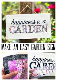 Make An Easy Mini Garden Sign Garden Signs Easy Garden Low Maintenance Garden Design