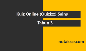 Kuiz sains tahun 1 kssr apk we provide on this page is original, direct fetch from google store. Kuiz Online Quizizz Sains Tahun 3