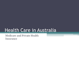 Medicare vs private health insurance. Health Care In Australia Medicare And Private Health Insurance Ppt Download