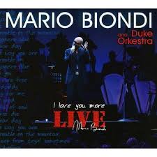 Mario Biondi And Duke Orkestra I Love You More Live 2007 Cd Discogs