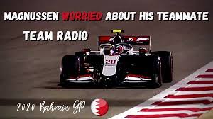 Magnussen Team Radio Worried About His Teammate Reaction To Grosjean Crash 2020 Bahrain Gp Radio Teams Romain Grosjean