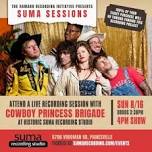 SUMA SESSIONS: COWBOY PRINCESS BRIGADE