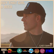 Casey Barnes' “Buy That Girl A Beer” Takes Off Nationwide