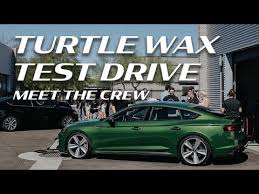 Turtle Wax Test Drive Meet The Crew Youtube