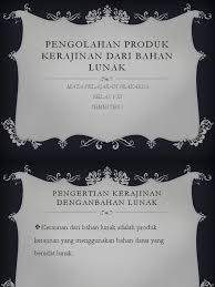 Ppt pencemaran lingkungan ( yani sutriyani ) zayyin nihayah. Power Point Bahan Lunak Prakarya Kelas 8 Pdf