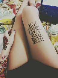 Very often, the legs of women are paraded, so they managed to make these tattoos the kind of their jewelry. Quotes Tattoos On Legs