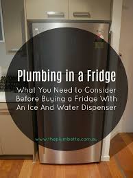 We did not find results for: Plumbing In A Fridge Fridges With An Ice And Water Dispenser The Plumbette