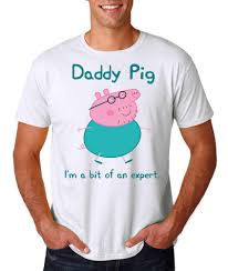 Peppa Pig Peppa Pig Shirts Daddy Pig Daddy Pig I M A Bit Of An Expert Tshirt Peppa Pig Daddy Shirt Daddy Pig S Pig Shirts Peppa Pig Shirt Dad To Be