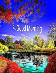 Good Morning Greetings Good Morning Nature Good Morning Greetings Morning Pictures
