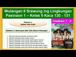 Soal uas ukk bahasa jawa kelas 5 sd semester 2 dan kunci jawaban 27 mei 2017 admin bimbel brilian 5 komentar a. Tantri Basa Kelas 5 Wulangan 8 Pasinaon 1 Gladhen 1 3 Hal 130 131 Bahasa Jawa Kelas 5 Youtube