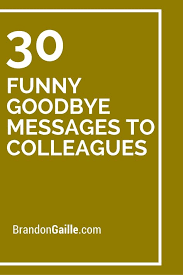 If you have more of a friendship with your colleague then you should write something a little more meaningful or heartfelt. 9 Farewell Quotes For Coworker Ideas Farewell Quotes For Coworker Farewell Quotes Goodbye Quotes For Coworkers