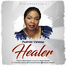 Psalmist Vanessa Healer Free Mp3 Download Video