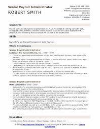 Ultimate software specializes in hr software solutions and hr payroll to help you improve your company's human capital management and benefits administration. Senior Payroll Administrator Resume Samples Qwikresume
