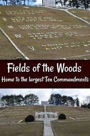 Fields Of The Woods Worlds Largest Ten Commandments North Carolina Travel Homeschool Field Trips Fort Bragg North Carolina