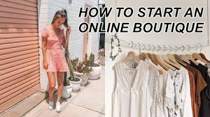 Decide on the type of boutique you want to start. How To Start An Online Boutique In Less Than 30 Days Youtube