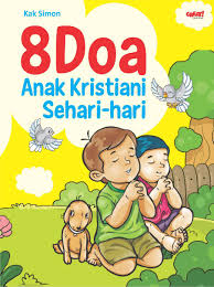Maybe you would like to learn more about one of these? Jual Buku 8 Doa Anak Kristiani Sehari Hari Oleh Kak Simon Gramedia Digital Indonesia