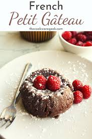 Petit Gateau French Chocolate Lava Cake Recipe Lava Cakes Healthy Chocolate Cake Fine Dining Desserts
