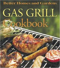 2.9 out of 5 stars 6 ratings. Gas Grill Cookbook Von Jennifer Darling Better Homes And Gardens Editors New 2001 Goldbooks