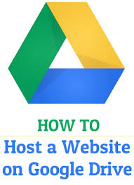 How To Host A Website On Google Drive Google Drive Website Hosting Google