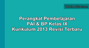 Termasuk penyiapan berupa penguraian materi pokok kompetensi dasar yg hendak akan diselenggarakan. Perangkat Pembelajaran Pai Kelas 9 K13 Revisi 2019 Siswasiana