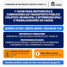Maybe you would like to learn more about one of these? Na Quinta 27 E Sexta 28 Jacarei Vacina Motoristas E Cobradores Do Transporte Publico Coletivo E Profissionais Da Saude Que Fizeram Cadastro No Site Da Prefeitura Prefeitura Municipal De Jacarei