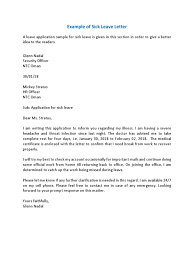 Leave application letter is a formal document which is written by an employee of an office or a student of an institution which is kind of a request to grant leave for one or a couple of days from duty. Sick Leave Letter Application Example