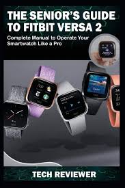 Mar 06, 2018 · here's how to set up android smart lock to apply a fitbit (or any trusted bluetooth device) to liberate your cellphone: The Senior S Guide To Fitbit Versa 2 Complete Manual To Operate Your Smartwatch Like A Pro Reviewer Tech 9781704862989 Amazon Com Books