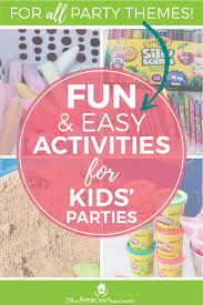 Birthday Activities For Kids 5 Fun And Inexpensive Activities For Kids Birthday Parties That You Can Adapt To Just About Any Theme The American Patriette Kids Birthday Party Activities Party Activities Kids Birthday Party Activities