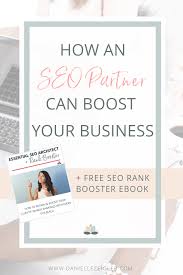 How An Seo Partner Can Boost Your Creative Business Danielle Zeigler Seo Digital Marketing Seo Digital Marketing
