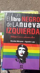 Agustín laje denunciado por la ideología hegemónica. El Libro Negro De La Nueva Izquierda Nuevo Libros Y Revistas 1102257855