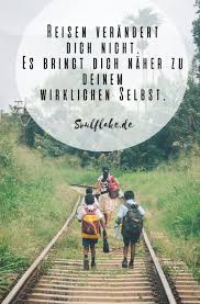 Was macht das reisen aus? Soulflake Uber Die Freiheit Wir Selbst Zu Sein Zitate Reisen Reisen Zitate
