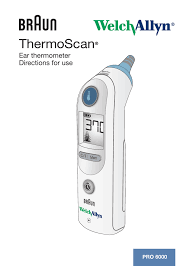Check out the new features and superior technology built into the design of the new welch allyn braun thermoscan pro 6000 ear thermometer. Braun Thermoscan Pro6000 Ear Thermometer User Manual Manualzz