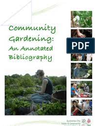Vandalism is a common fear among community gardeners. Community Gardening An Annotated Bibliography Urban Agriculture Social Capital