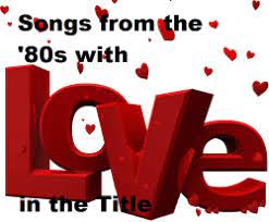 Songs about love between christians 8. Top 80 Songs Of The 80s With The Word Love In The Title The Retro Network