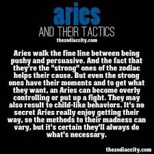 To Fight With An Aries Is Fighting Against A Force You Can T Win Aries Personality Aries Traits Aries