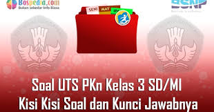 Maybe you would like to learn more about one of these? Lengkap 30 Contoh Soal Uts Pkn Kelas 3 Sd Mi Kisi Kisi Soal Dan Kunci Jawabnya Terbaru Bospedia